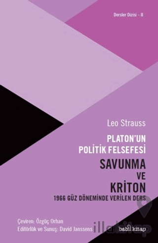 Platon'un Politik Felsefesi - Savunma ve Kriton