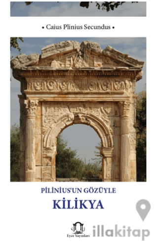 Plinius’un Gözüyle Kilikya