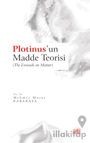 Plotinus’un Madde Teorisi