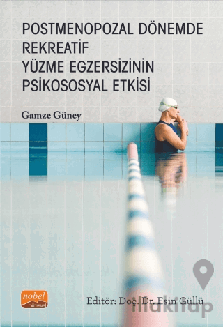 Postmenopozal Dönemde Rekreatif Yüzme Egzersizinin Psikososyal Etkisi