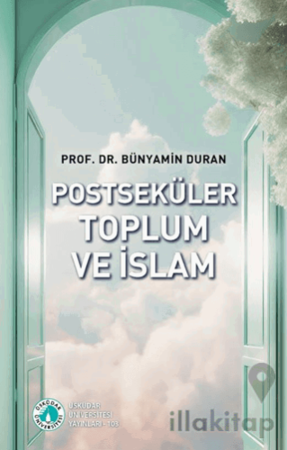 Postseküler Toplum ve İslam