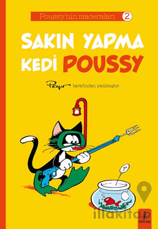 Poussy’nın Maceraları 2 - Sakın Yapma Kedi Poussy