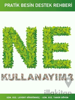 Pratik Besin Destek Rehberi Ne Kullanayım?