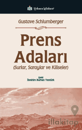 Prens Adaları; Surlar, Saraylar ve Kiliseler