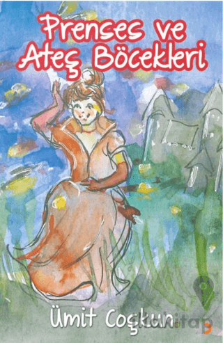 Prenses ve Ateş Böcekleri