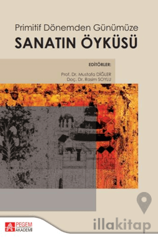 Primitif Dönemden Günümüze Sanatın Öyküsü