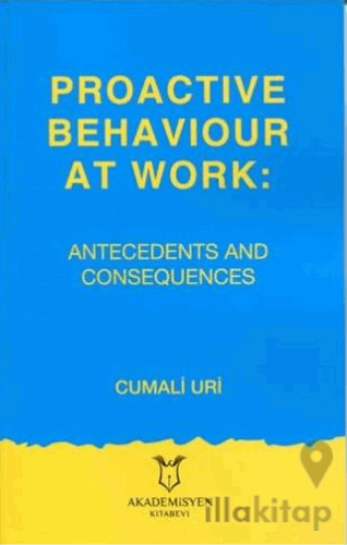 Proactive Behaviour at Work: Antecedents and Consequences