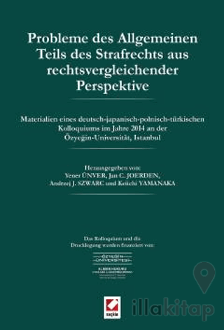 Probleme des Allgemeinen Teils des Strafrechts aus rechtsvergleichender Perspektive