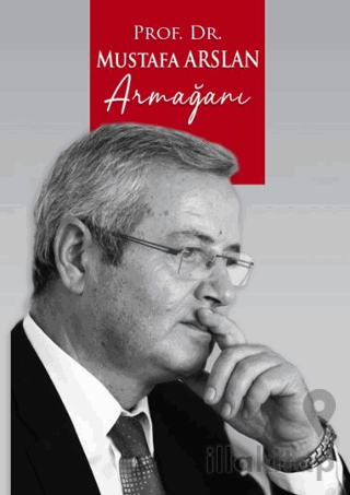 Prof. Dr. Mustafa Arslan Armağanı