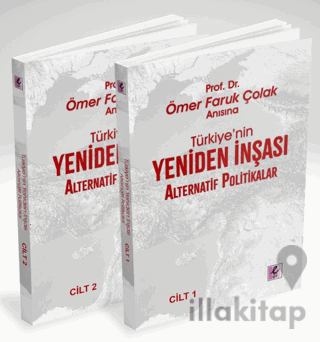Prof. Dr. Ömer Faruk Çolak Anısına Türkiye’nin Yeniden İnşası: Alterna
