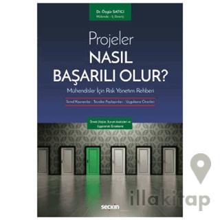 Projeler Nasıl Başarılı Olur? Mühendisler İçin Risk Yönetim Rehberi