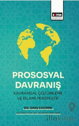 Prososyal Davranış: Kavramsal Çözümleme ve İslami Perspektif