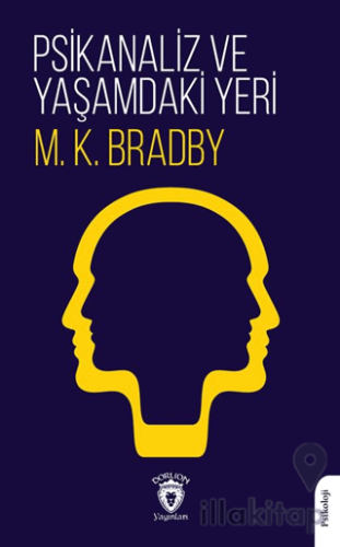 Psikanaliz ve Yaşamdaki Yeri