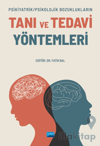 Psikiyatrik/Psikolojik Bozuklukların Tanı Ve Tedavi Yöntemleri