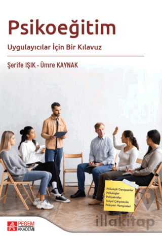 Psikoeğitim Uygulayıcılar İçin Bir Kılavuz