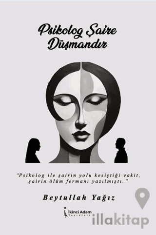 Psikolog Şaire Düşmandır