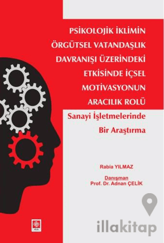Psikolojik İklimin Örgütsel Vatandaşlık Davranışı Üzerindeki Etkisinde İçsel Motivasyonun Aracılık Rolü