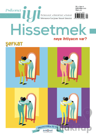 Psikonet İyi Hissetmek Sayı: 15 - Neye İhtiyacın Var? - Şefkat