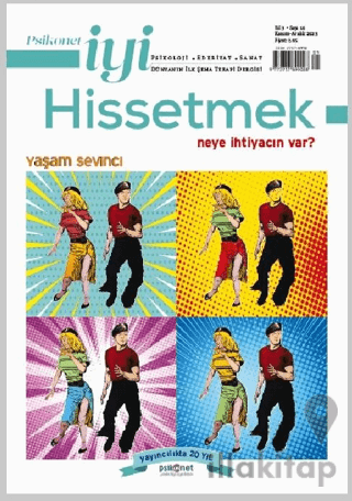 Psikonet İyi Hissetmek Sayı: 16 Neye İhtiyacın Var? Yaşam Sevinci