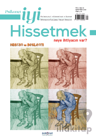 Psikonet İyi Hissetmek Sayı: 21 - Neye İhtiyacın Var? - Hüsran ve Beklenti