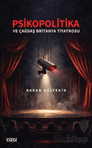 Psikopolitika - Ve Çağdaş Britanya Tiyatrosu