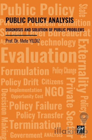 Public Policy Analysis Diagnosis and Solution Of Public Problems