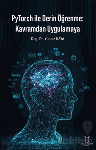 PyTorch ile Derin Öğrenme: Kavramdan Uygulamaya