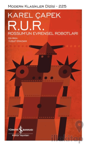 R. U. R. - Rossum’un Evrensel Robotları