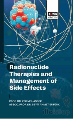 Radionuclide Therapies and Management of Side Effects