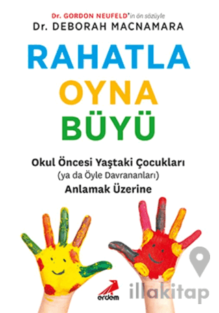 Rahatla, Oyna, Büyü