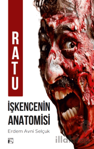 Ratu İşkencenin Anatomisi