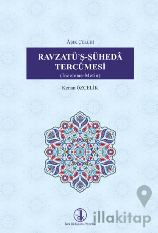 Ravzatü'ş-Şühedâ Tercümesi