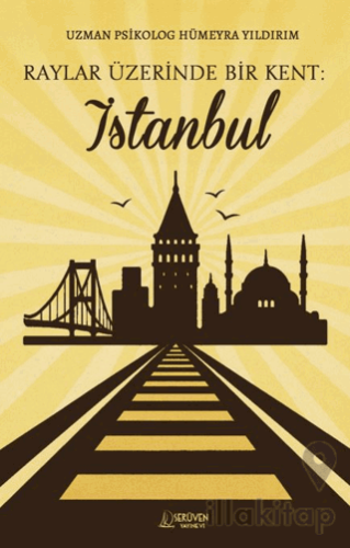 Raylar Üzerinde Bir Kent: İstanbul