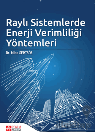 Raylı Sistemlerde Enerji Verimliliği Yöntemleri