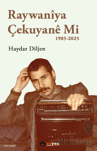 Raywaniya Çekuyane Mi - 1985-2025