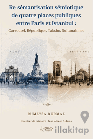 Re-Sémantisation Sémiotique De Quatre Places Publiques Entre Paris Et 
