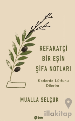 Refakatçi Bir Eşin Şifa Notları