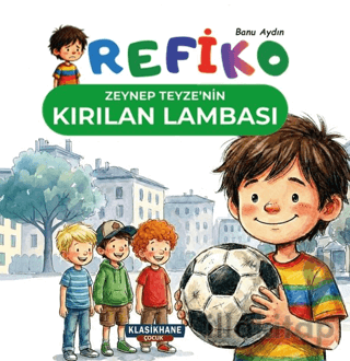 Refiko - Zeynep Teyze'nin Kırılan Lambası