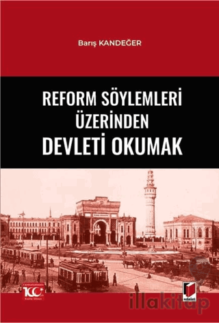 Reform Söylemleri Üzerinden Devleti Okumak