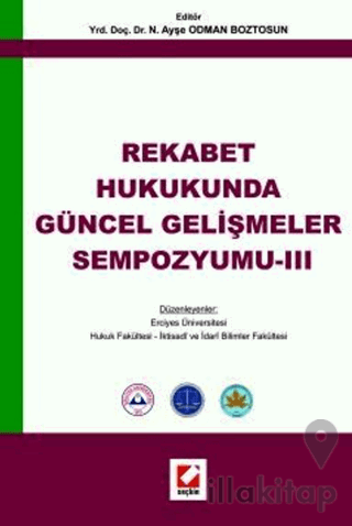 Rekabet Hukukunda Güncel Gelişmeler Sempozyumu - 3