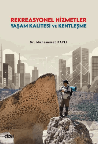 Rekreasyonel Hizmetler Yaşam Kalitesi ve Kentleşme