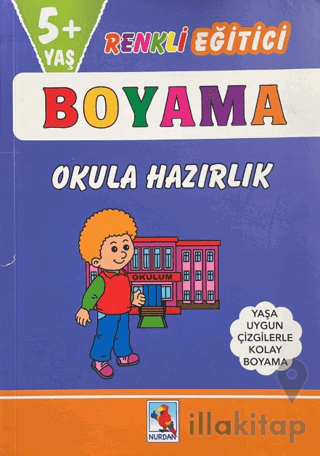 Renkli Eğitici Boyama 5+ Yaş - Okula Hazırlık