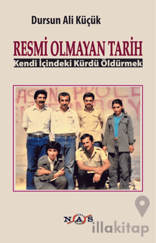 Resmi Olmayan Tarih - Kendi İçindeki Kürdü Öldürmek