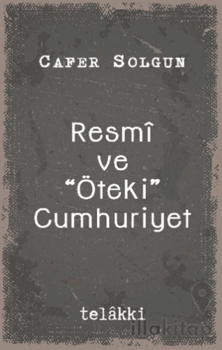 Resmî ve “Öteki” Cumhuriyet
