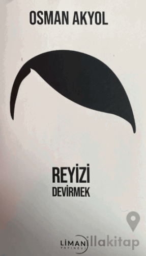Reyizi Devirmek