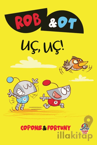 Rob ve Ot - Uç, Uç!