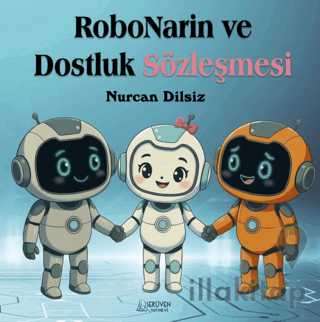 RoboNarin ve Dostluk Sözleşmesi