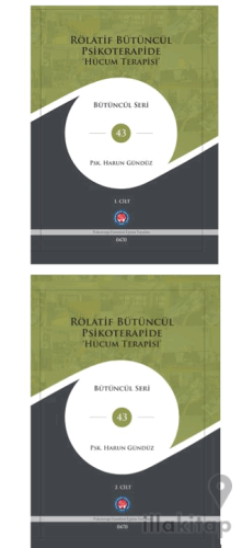 Rölatif Bütüncül Psikoterapide Hücum Terapisi (2 Cilt)