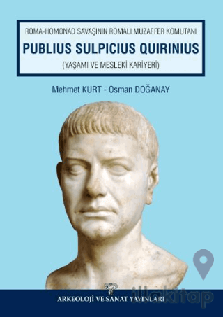 Roma Homonad Savaşının Romalı Muzaffer Komutanı Publius Sulpicius Quir