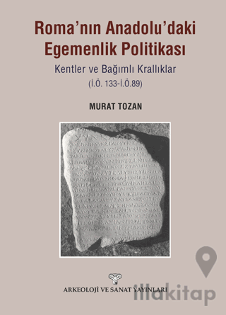 Roma'nın Anadolu'daki Egemenlik Politikası